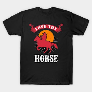 HORSES: Love Thy Horse T-Shirt